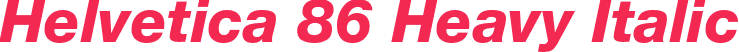 Helvetica 86 Heavy Italic